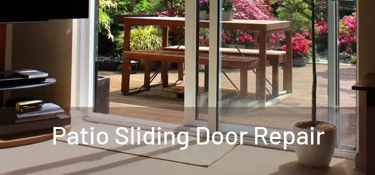 Patio Sliding Door Repair